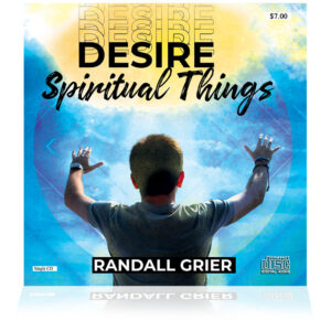 Desire Spiritual Things