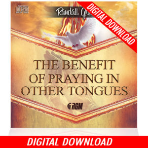 The Benefit Of Praying In Other Tongues (Single MP3 Download)