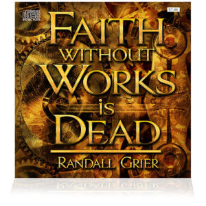 Faith Without Works Is Dead (Single CD)