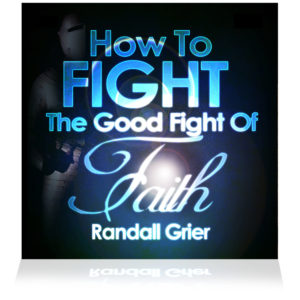How To Fight The Good Fight Of Faith (Single CD)