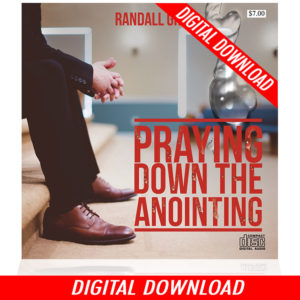 Praying Down The Anointing (Single MP3 Download)