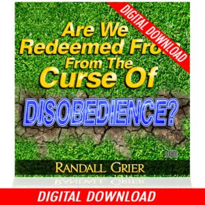Are We Redeemed From The Curse Of Disobedience? (Single MP3 Download)