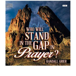 Who Will Stand In The Gap In Prayer (Single CD)