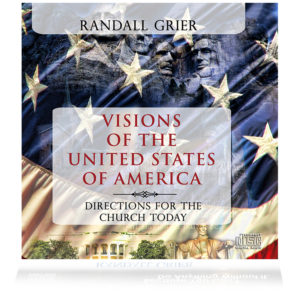 Visions of the United States of America: Directions for the Church Today (2-CD Series)
