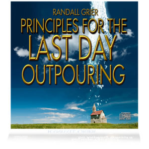 Principles For The Last Day Outpouring (3-CD series)