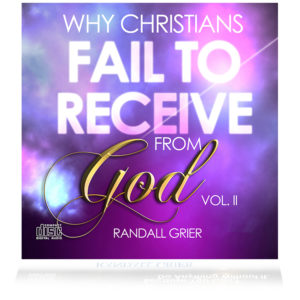 Why Christians Fail To Receive From God Vol. 2 (2-CD Series)