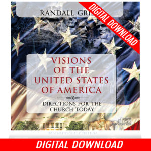 Visions of the United States of America: Directions for the Church Today (2-MP3 Download)