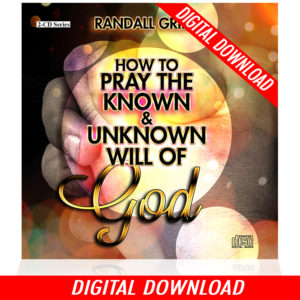 How To Pray The Known and Unknown Will Of God (2-MP3 Download)