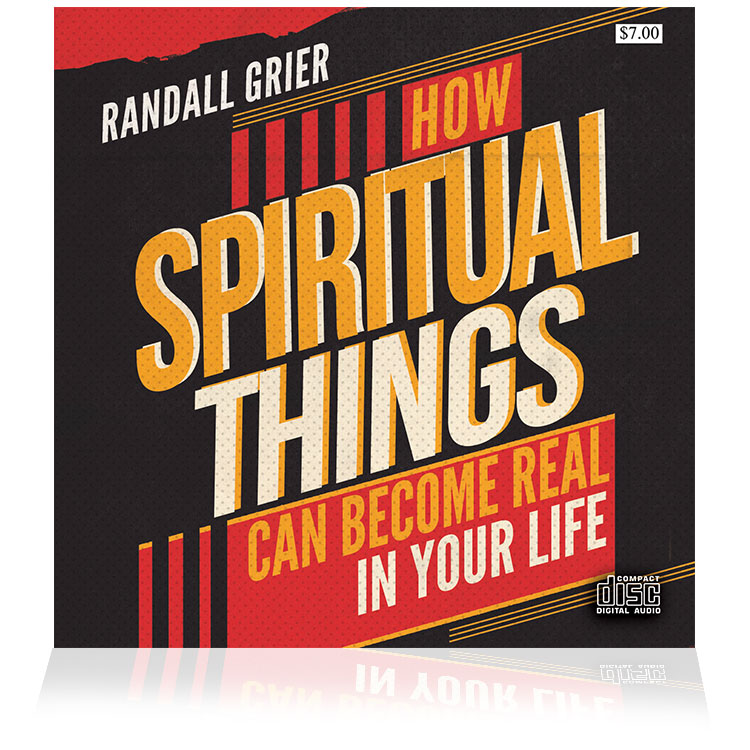 How Spiritual Things Can Become Real in Your Life (Single CD)