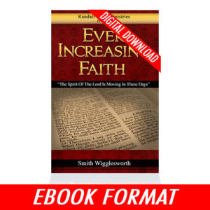 Ever Increasing Faith by Smith Wigglesworth (eBook)
