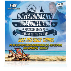 Contending Faith Bible Conference: Seek Heavenly Things (6-CD SERIES)