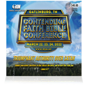 Contending Faith Bible Conference: Triumphant Authority Over Satan  (6-CD SERIES)