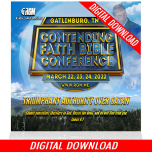 Contending Faith Bible Conference: Triumphant Authority Over Satan (5-MP3 SERIES)