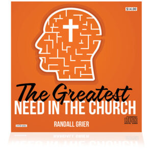The Greatest Need In The Church (2- CD Series)