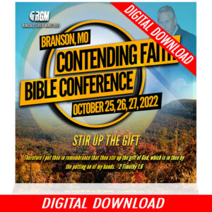 Contending Faith Bible Conference: Stir Up The Gift (5-MP3 SERIES)