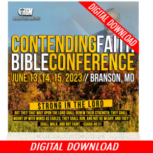 Contending Faith Bible Conference:Strong In The Lord (5-MP3 SERIES)