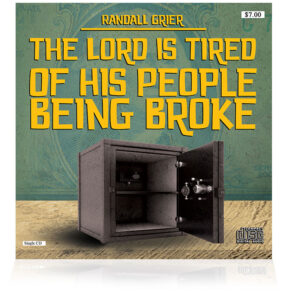 The Lord Is Tired Of His People Being Broke